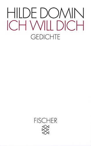 Ich will dich: Gedichte Ich will dich: Gedichte