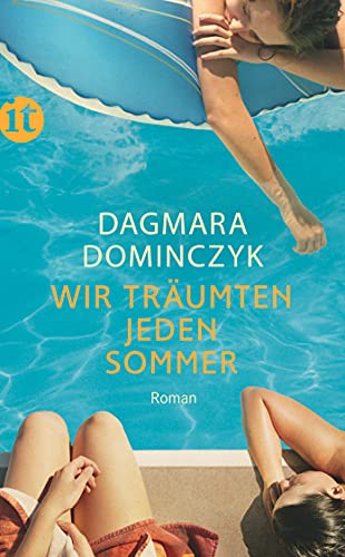 Wir träumten jeden Sommer: Roman (insel taschenbuch)