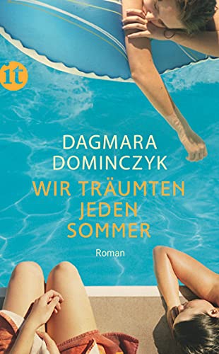 Wir träumten jeden Sommer: Roman (insel taschenbuch) von Insel Verlag