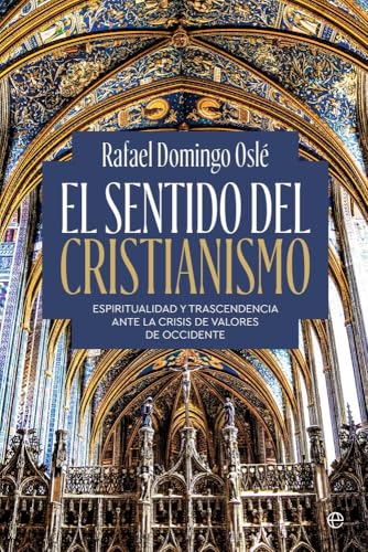 El sentido del cristianismo von LA ESFERA DE LOS LIBROS, S.L.