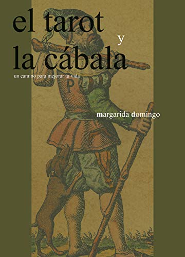 El tarot y la cábala : un camino para mejorar tu vida