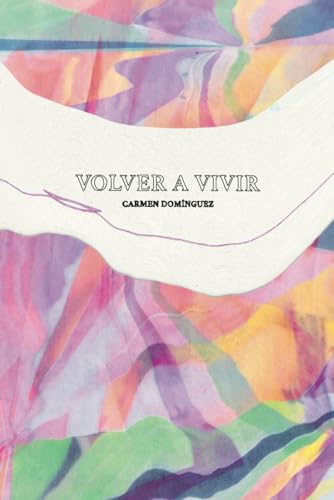 Volver a vivir