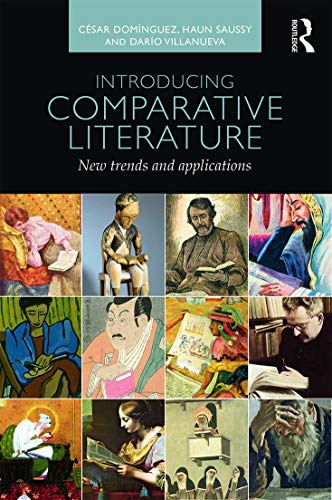 Introducing Comparative Literature: New Trends and Applications von Routledge