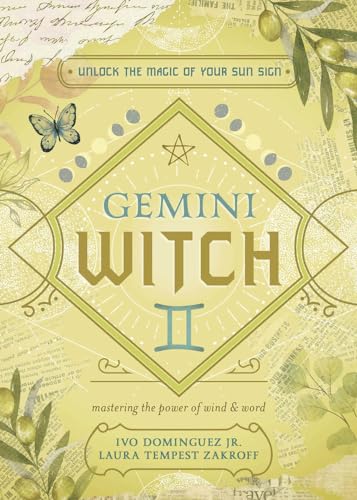The Gemini Witch: Unlock the Magic of Your Sun Sign (Witch's Sun Sign, 3) von Llewellyn Publications,U.S.