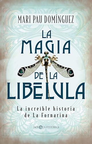 La magia de la libélula: La increíble historia de La Fornarina