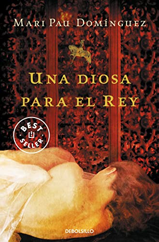 Una diosa para el rey (Best Seller) von DEBOLSILLO