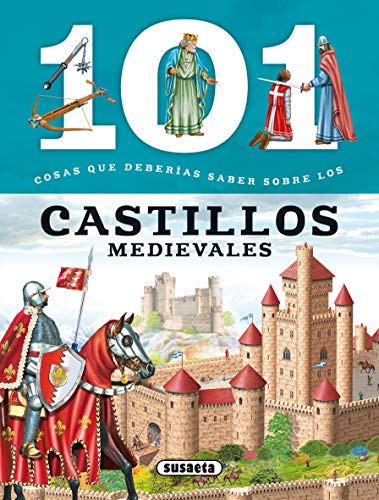 Los castillos medievales (101 cosas que deberías saber sobre) von SUSAETA