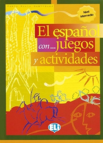 ESPAÑOL CON... JUEGOS Y ACTIVIDADES 3: Volume 3 (Libri di attività) von ELI ESPAÃ‘OL