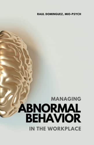 Managing Abnormal Behavior in the Workplace von Independently published