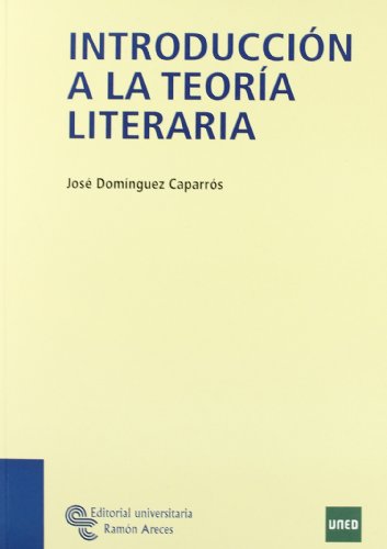 Introducción a la Teoría Literaria (Manuales) von Editorial Universitaria Ramón Areces