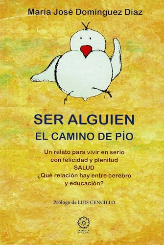 Ser alguien. El pollito de Pío Ser alguien. El pollito de Pío von Mandala Ediciones