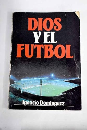 Dios y el futbol (Fuera de Colección) von Ediciones Rialp, S.A.
