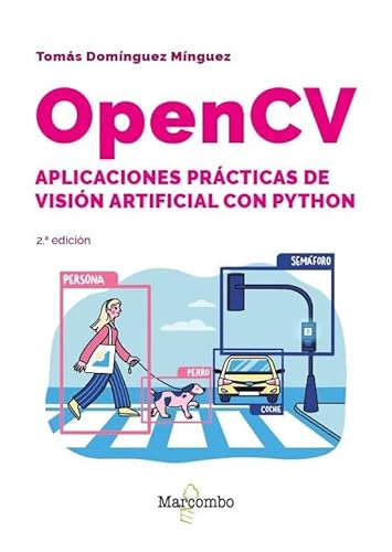 OpenCV. Aplicaciones prácticas de visión artificial con Python - 2.ª edición von Marcombo
