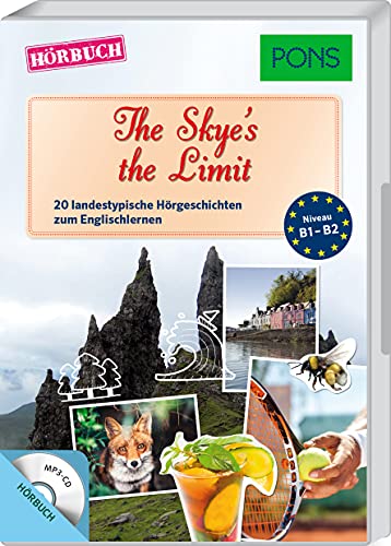 PONS Hörbuch Englisch "The Skye's the Limit" - 20 landestypische Hörgeschichten zum Englischlernen