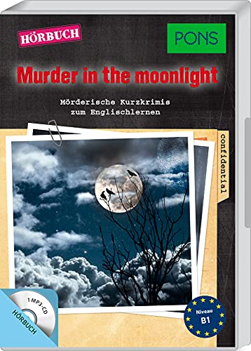 PONS Hörbuch Englisch: "Murder in the Moonlight": Mörderische Hörkrimis zum Englischlernen. (PONS Hörkrimi) von PONS GmbH