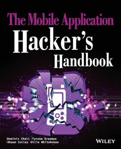 The Mobile Application Hacker's Handbook von Wiley
