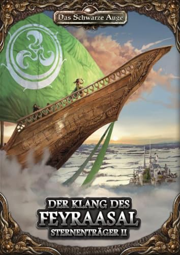 DSA5 - Sternenträger 2 - Der Klang des Feyraasal (Das Schwarze Auge - Abenteuer)