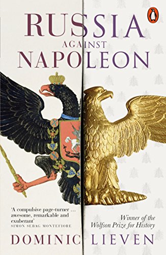 Russia Against Napoleon: The Battle for Europe, 1807 to 1814 von Penguin Books Ltd (UK)