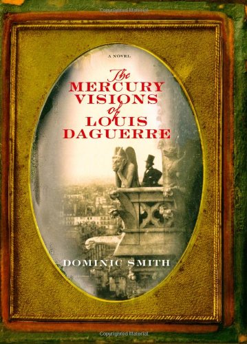 The Mercury Visions of Louis Daguerre: A Novel von Atria