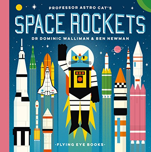 Professor Astro Cat's Space Rockets: 1 von Flying Eye Books