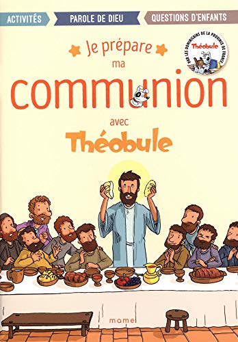 Je prépare ma communion avec Théobule von MAME
