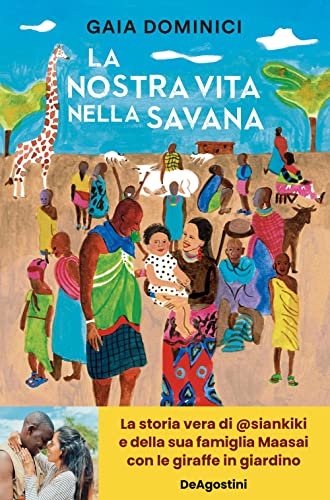 La nostra vita nella savana La nostra vita nella savana von De Agostini