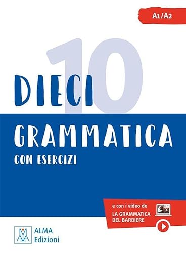 Dieci: e con i video de La Grammatica del Barbiere / Übungsbuch – Dieci lezioni di grammatica con esercizi