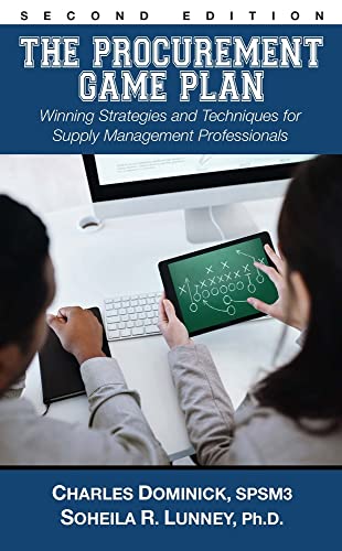 The Procurement Game Plan: Winning Strategies And Techniques For Supply Management Professionals
