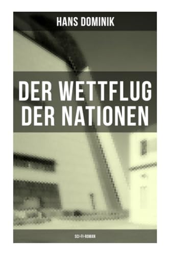 Der Wettflug der Nationen (Sci-Fi-Roman)