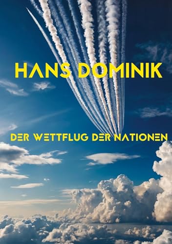 Der Wettflug der Nationen: Prof.-Eggerth-Serie Teil 1 Großdruck Der Wettflug der Nationen: Prof.-Eggerth-Serie Teil 1 Großdruck von tredition