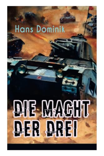 Die Macht der Drei: Science-Fiction Klassiker: Wissenschaftlicher Zukunftsroman Die Macht der Drei: Science-Fiction Klassiker: Wissenschaftlicher Zukunftsroman