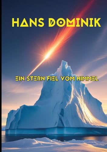 Ein Stern fiel vom Himmel: Prof.-Eggerth-Serie Teil 2 Großdruck Ein Stern fiel vom Himmel: Prof.-Eggerth-Serie Teil 2 Großdruck von tredition