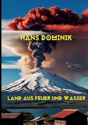 Land aus Feuer und Wasser: Prof.-Eggerth-Serie Teil 3 - Großdruck Land aus Feuer und Wasser: Prof.-Eggerth-Serie Teil 3 - Großdruck von tredition