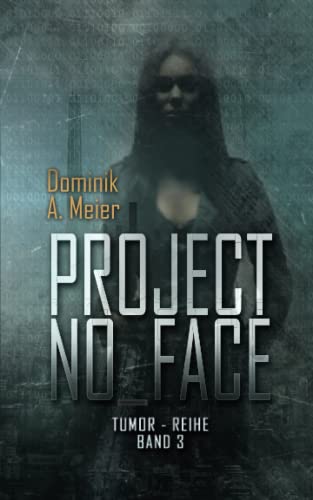 project no_face (Tumor-Reihe, Band 3) von Independently published