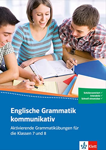 Englische Grammatik kommunikativ: Aktivierende Grammatikübungen für die Klassen 7 und 8. Buch + Online-Angebot