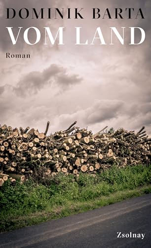 Vom Land: Roman von Zsolnay-Verlag