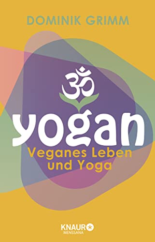 Yogan: Veganes Leben und Yoga von Knaur MensSana TB