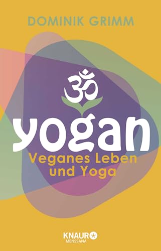 Yogan: Veganes Leben und Yoga von Knaur MensSana TB