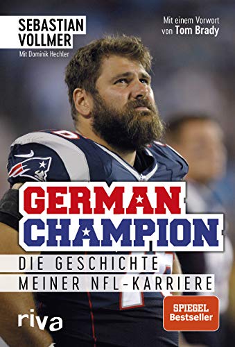 German Champion: Die Geschichte meiner NFL-Karriere von RIVA