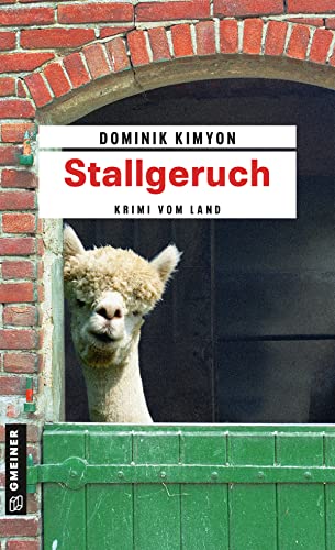 Stallgeruch: Kriminalroman (Kriminalromane im GMEINER-Verlag) (Kommissar Christian Heldt)