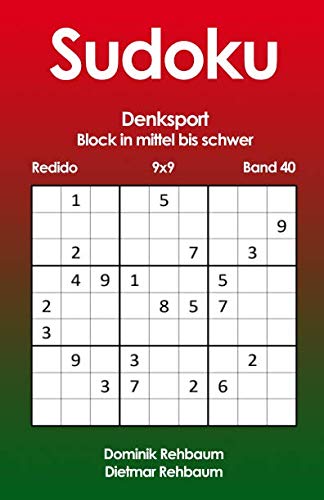 Redido Sudoku Block in mittel bis schwer | Denksport | 9x9 | Band 40 von Independently published