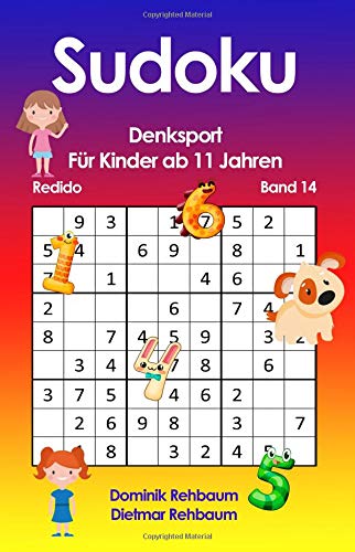 Redido Sudoku Kinder ab 11 | Denksport | Band 14 von CreateSpace Independent Publishing Platform