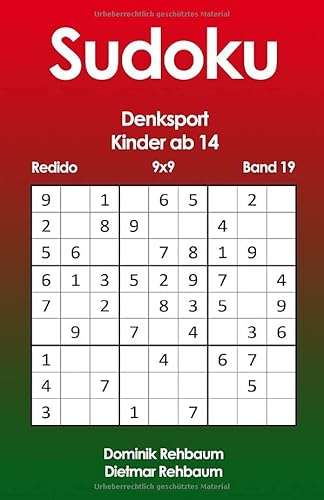 Redido Sudoku Kinder ab 14 | Denksport | 9x9 | Band 19 Redido Sudoku Kinder ab 14 | Denksport | 9x9 | Band 19