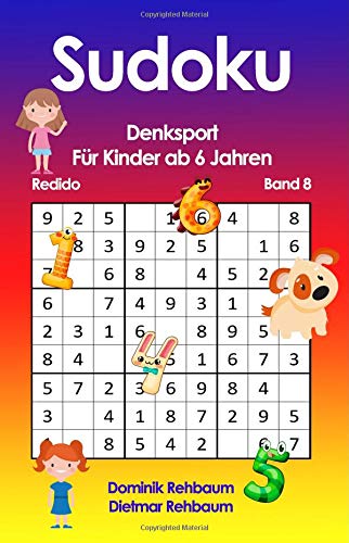 Redido Sudoku Kinder ab 6 | Denksport | Band 7 von CreateSpace Independent Publishing Platform