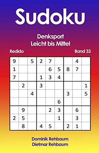 Redido Sudoku Leicht bis Mittel | Denksport | Band 33 von Independently published