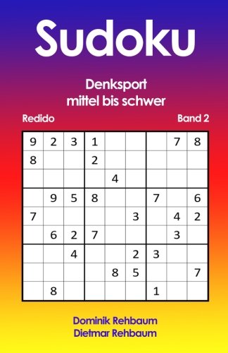 Redido Sudoku - mittel bis schwer - Denksport von CreateSpace Independent Publishing Platform