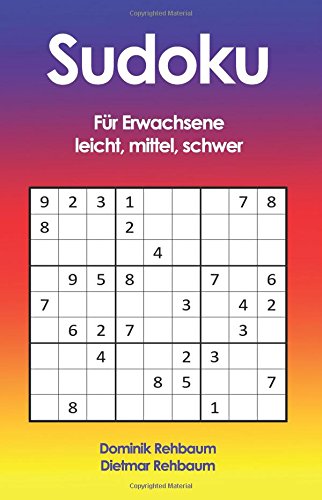 Sudoku für Erwachsene - leicht, mittel, schwer