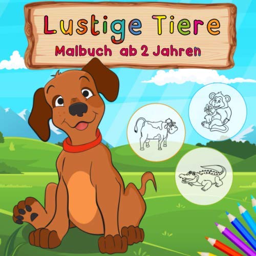 Lustige Tiere: Malbuch für Kinder ab 2 Jahren | mit 40 lustigen Tier-Motiven zum Ausmalen | für Jungen und Mädchen