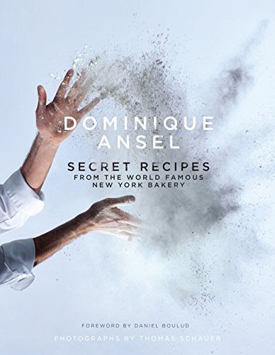 Dominique Ansel: Secret Recipes from the World Famous New York Bakery von Murdoch Books
