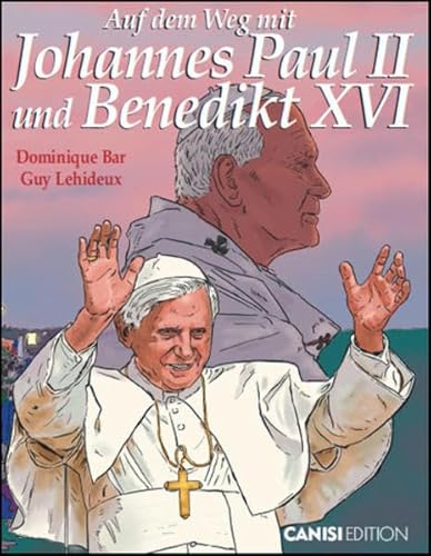 Auf dem Weg mit Johannes Paul II. und Benedikt XVI.